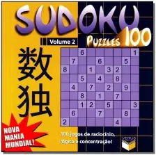 Sudoku Puzzles 100 (Volume 2) - 100 Jogos De Raciocínio, Lógica e Concentração!