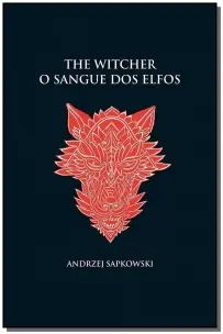 The Witcher - O Sangue dos Elfos - Capa Dura - Vol. 03
