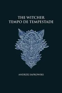 The Witcher - Tempo de Tempestade - Capa Dura