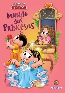 Turma Da Monica - Mundo Das Princesas