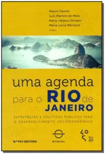 Agenda Para o Rio De Janeiro - Estratégias e Políticas Públicas Para o Desenvolvimento Socioeconômic