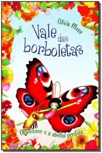 Vale Das Borboletas - Marilume e a Abelha Perdida