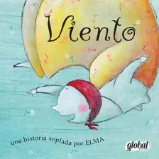 Viento - Una Historia Soplada Por Elma