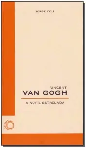 Vincent Van Gogh: A Noite Estrelada