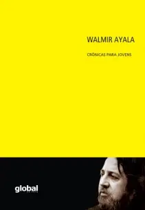 WALMIR AYALA - CRONICAS PARA JOVENS